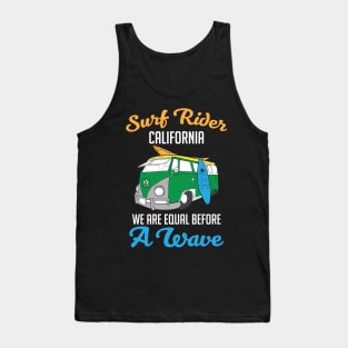 Surf Rider We Are Equal Before A Wave Surfers Tank Top